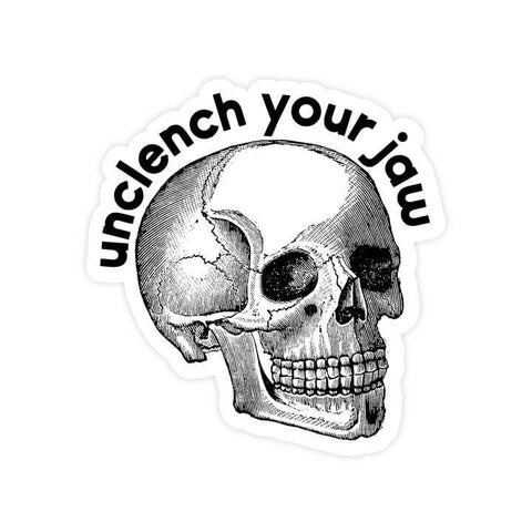 Skull graphic with 'unclench your jaw' text on a white background