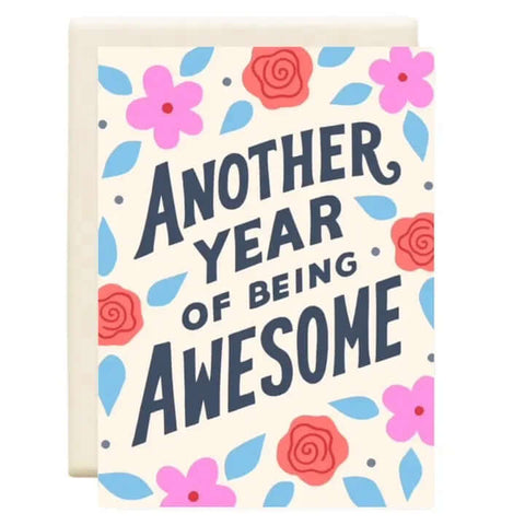 Another Year of Being Awesome Card