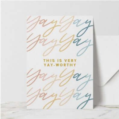Yay-Worthy Greeting Card