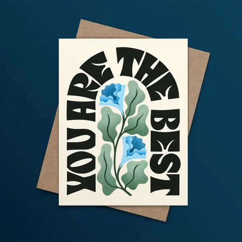 You Are the Best Greeting Card