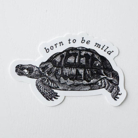 Sticker with a turtle illustration and 'born to be mild' text on a white background
