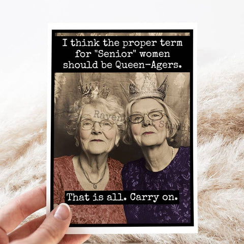 Queen-Agers Birthday Card