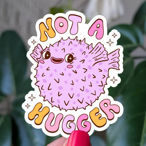 Not A Hugger Vinyl Sticker