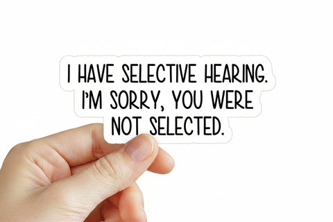 Hand holding a sign with humorous text about selective hearing, with a promotional banner at the top.