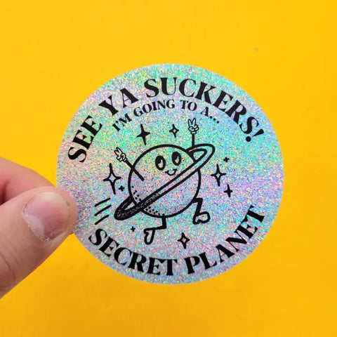 See Ya Suckers Vinyl Sticker