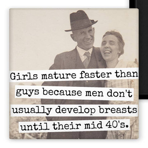Girls Mature Faster Than Guys Magnet