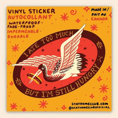 Ate Too Much Sticker - Sticker - Stay Home Club