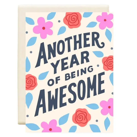 Another Year of Being Awesome Card