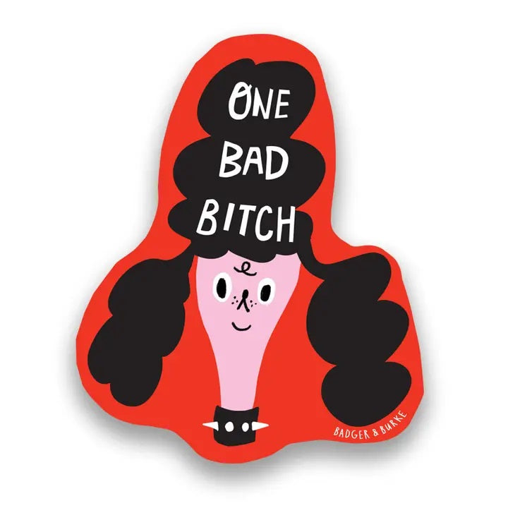 Badger & Burke - Bad Bitch Sticker