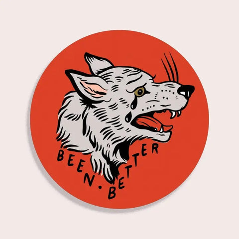 Been Better (Wolf) Vinyl Sticker