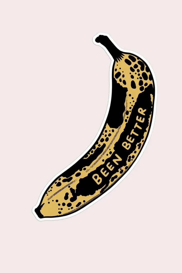 Stay Home Club - Been Better Banana Sticker