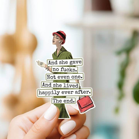 And She Gave No Fucks. Not Even One Sticker