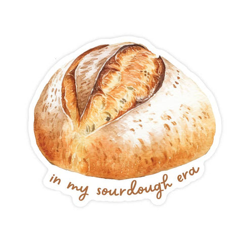 Sticker of a loaf of bread with 'in my sourdough era' text on a white background