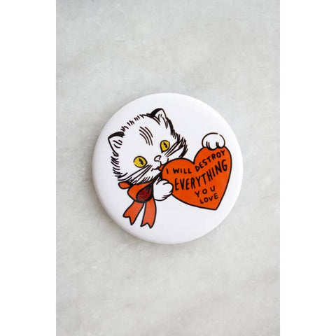 Destroy Everything You Love Cat Magnet