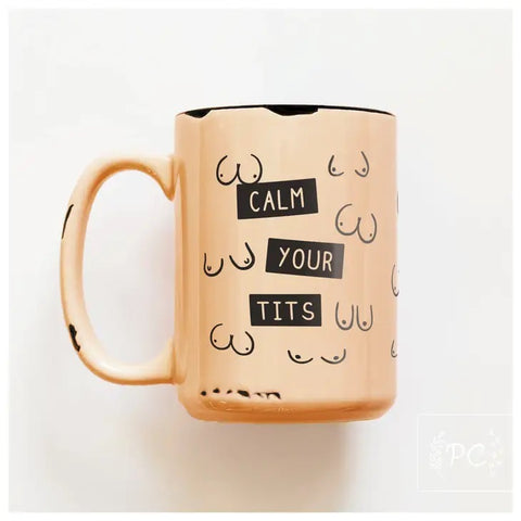 Prairie Chick Prints - Calm your Tits Ceramic Mug