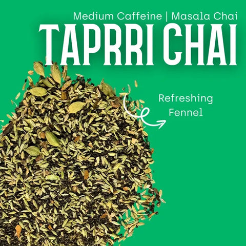 Taprri Chai - Fennel Masala Chai