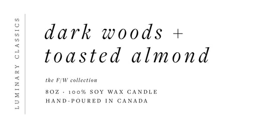 Luminary Emporium - Dark Woods + Toasted Almond Candle
