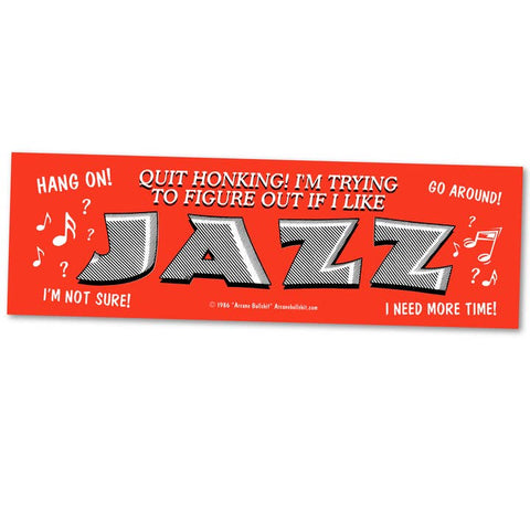 Red bumper sticker with humorous text about jazz on a white background