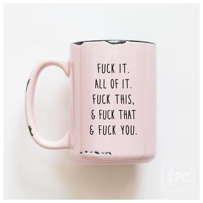 Prairie Chick Prints - F All of It Mug