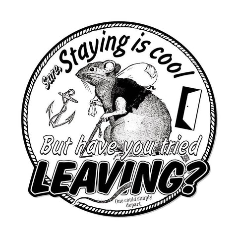 Have You Tried Leaving Sticker - Sticker - Arcane Bullshit