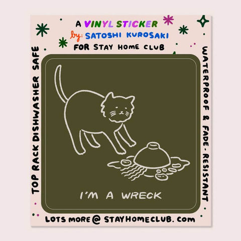 I'm A Wreck Sticker - Sticker - Stay Home Club