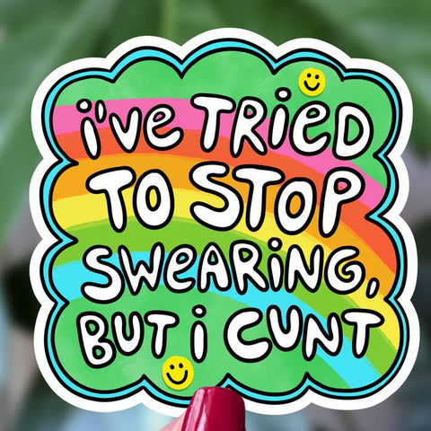I've Tried To Stop Swearing Sticker - Sticker - Local Boom Gift Shop