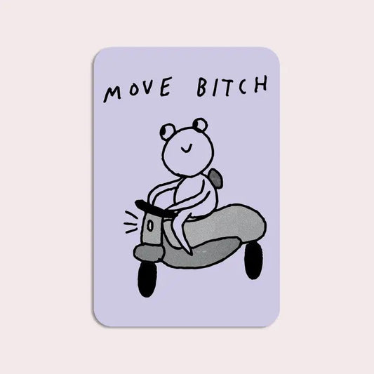 Stay Home Club - Move Bitch Sticker