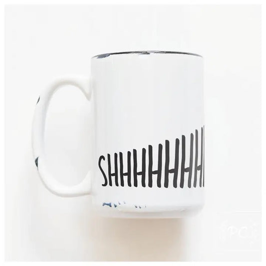 Prairie Chick Prints - Shhhhhh Mug