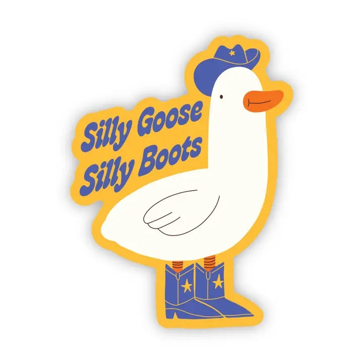 Silly Goose, Silly Boots Cowboy Sticker