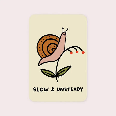 Slow and Unsteady Sticker