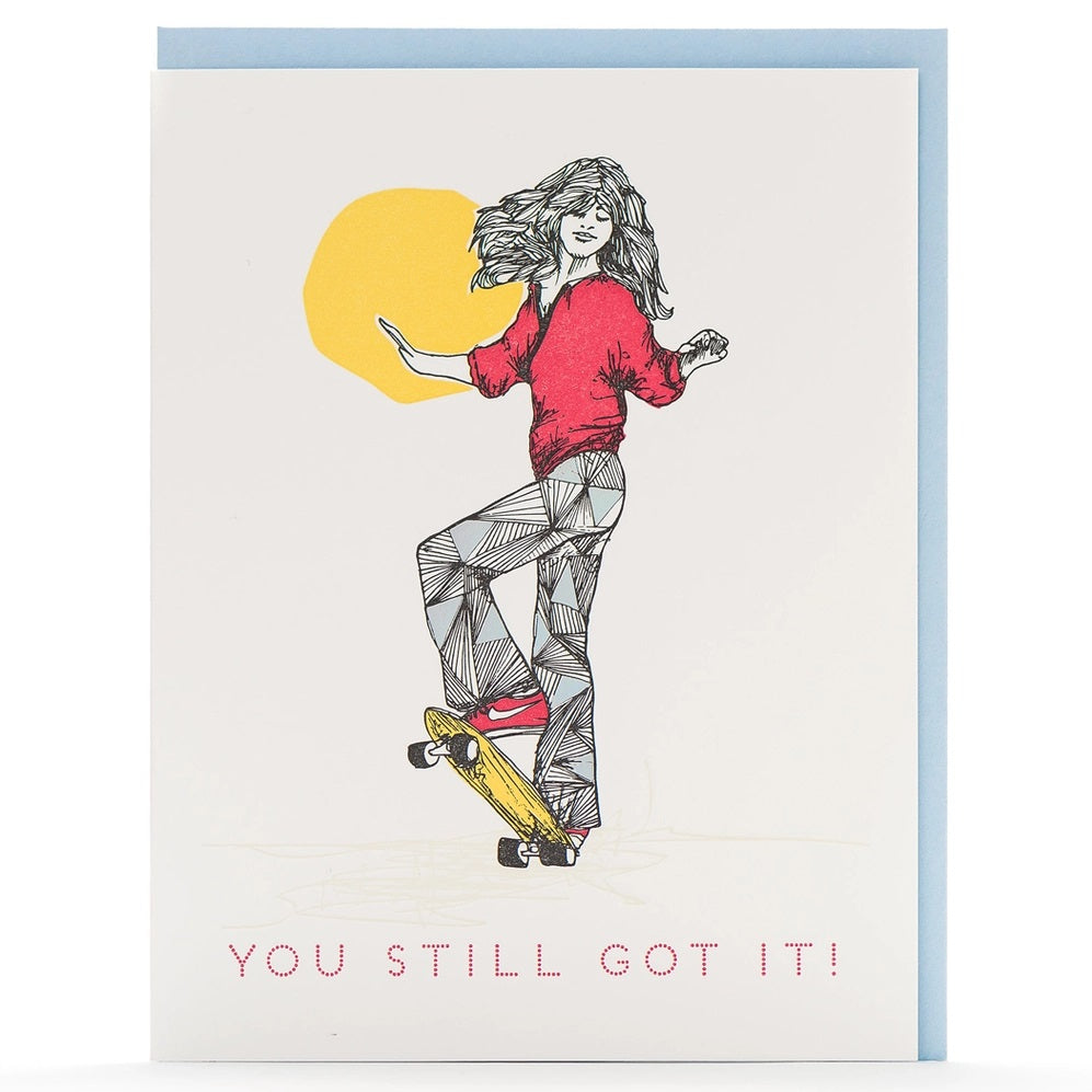 Porchlight Letterpress - You Still Got It Greeting Card